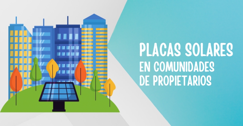 Placas solares en tu comunidad: puntos clave de instalación